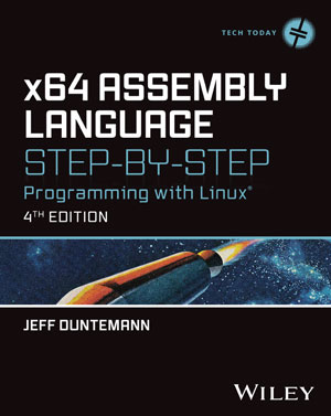 x64 Assembly Language Step-by-Step: Programming with Linux, 4th Edition