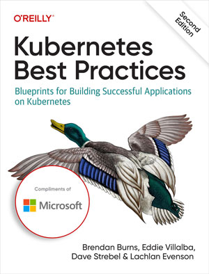 Kubernetes Best Practices, 2nd Edition