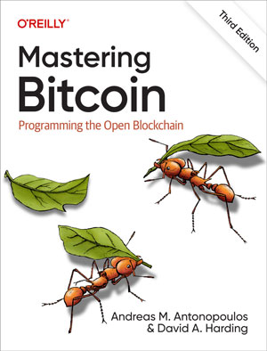 Mastering Bitcoin, 3rd Edition