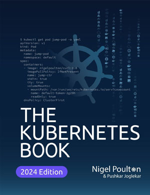 The Kubernetes Book, 2024 Edition