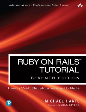 Ruby on Rails Tutorial, 7th Edition