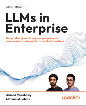 LLMs in Enterprise: Design strategies, patterns, and best practices for large language model development