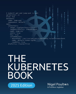 The Kubernetes Book, 2025 Edition