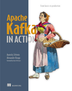 Apache Kafka in Action