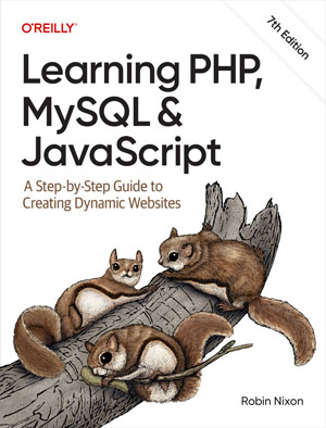 Learning PHP, MySQL & JavaScript, 7th Edition