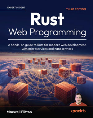 Rust Web Programming, 3rd Edition