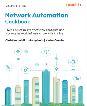Network Automation Cookbook, 2nd Edition
